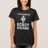 T-shirt Je préfère être Robot Building Robotics (Devant)