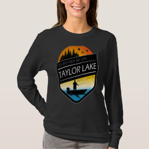 T-shirt Je préfère être sur Taylor Lake Wisconsin Fishing