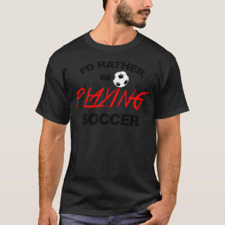 T-shirt Je préfère jouer au football