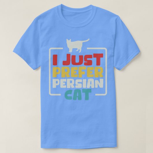 T-shirt Je Préfère Juste Chat Perse (Design devant)