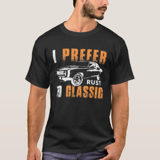 T-shirt Je Préfère La Rouille À La Fête des pères De Voitu