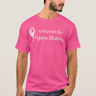 T-shirt Je préfère le patinage artistique