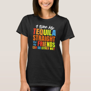 T-shirt Je Préfère Mon Tequila Droit Fierté LGBT Tequila