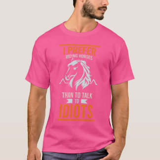 T-shirt Je préfère monter à cheval drôle dire ami