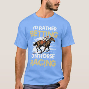 T-shirt Je Préfère Parier Sur Les Amis De Course À Cheval