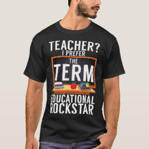 T-shirt Je préfère Terme éducation Rockstar School Teac