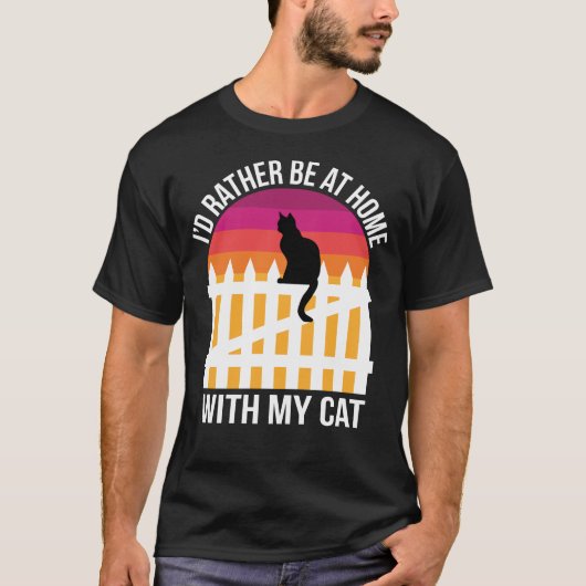 T-shirt Je préférerais être à la maison avec mon chat (Devant)
