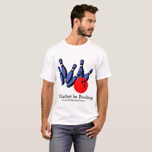 T-shirt Je préférerais être Bowling, Personnalisé
