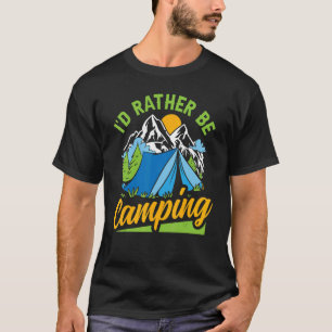 T-shirt Je Préférerais Être Camping Tente Campers Hommes F