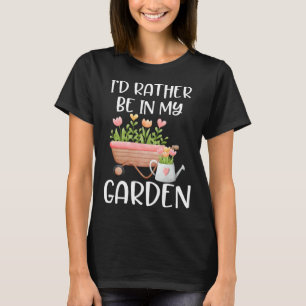 T-shirt Je préférerais être dans mon jardin pour plante f
