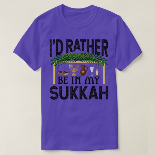T-shirt Je Préférerais Être Dans Mon Sukkah Funny Sukkot H (Design devant)