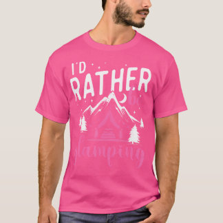 T-shirt Je Préférerais Être Glamping - Glamper Camping Gla