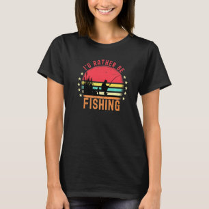 T-shirt Je préférerais être pêcheur vintage rétro pêche à