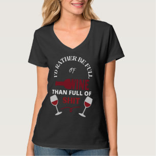 T-shirt Je Préférerais Être Plein De Vin Plutôt Que Plein