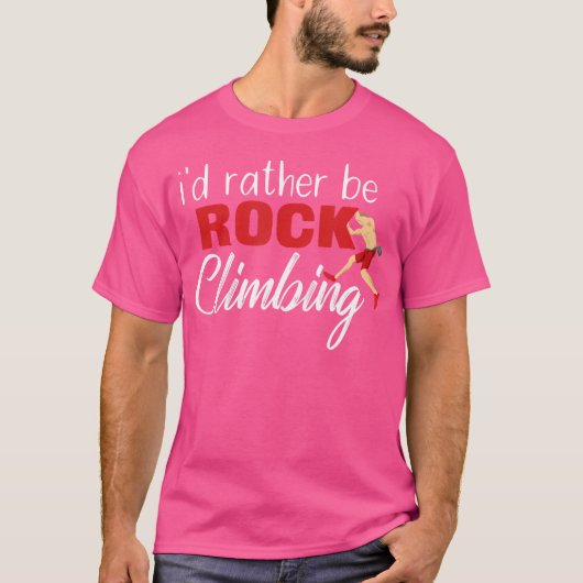 T-shirt Je Préférerais Être Roche Escalade Bouldering (Devant)
