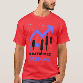 T-shirt Je préférerais être Trading