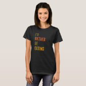 T-shirt Je préférerais manger (Devant entier)