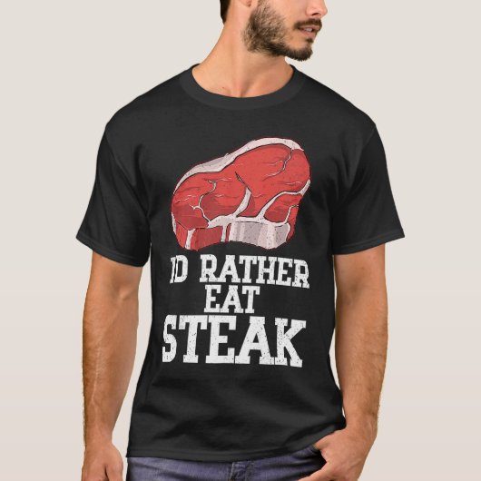 T-shirt Je Préférerais Manger Steak Raw Steak Viande Nourr (Devant)