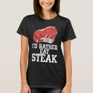 T-shirt Je Préférerais Manger Steak Raw Steak Viande Nourr