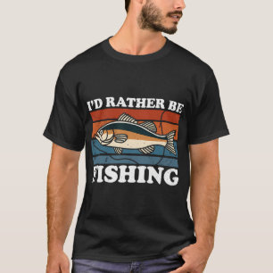 T-shirt Je préférerais pêcher