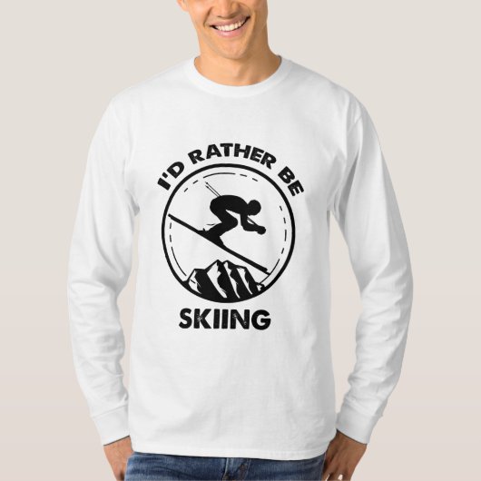 T-shirt Je Préférerais Skier, Facilement Distrait Par Ski (Devant)