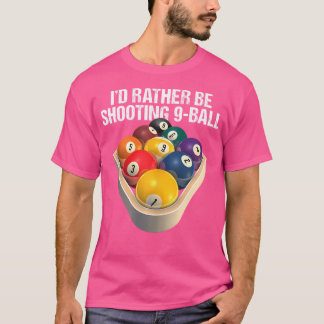 T-shirt Je Préférerais Tirer Sur Un Billard À 9 Ballons