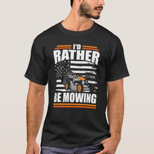 T-shirt Je préférerais tondre lawn Mower Drapeau américain (Devant)