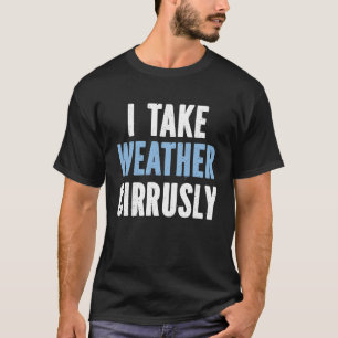 T-shirt Je prends le temps circonventuellement futur météo