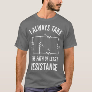 T-shirt Je Prends Toujours Le Chemin De La Résistance La