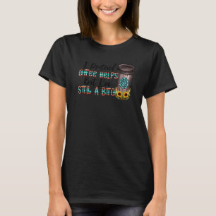 T-shirt Je Présume Que Le Café Aide Turquoise Gemstone Wes