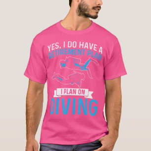 T-shirt Je Prévois De Plonger Drôle Plan De Retraite Scuba