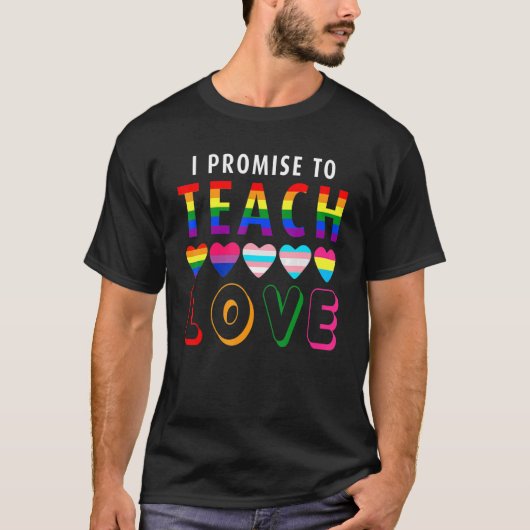 T-shirt Je Promets D'Enseigner L'Amour Lgbt Q Pride Fier A (Devant)