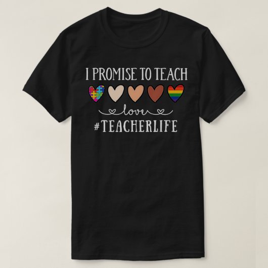 T-shirt Je promets d'enseigner l'amour Prof Heart Life  (Design devant)