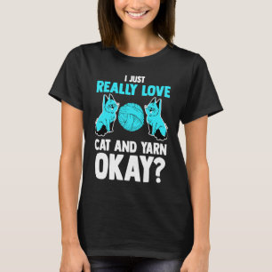 T-shirt Je raffole vraiment des chats et de la laine, d'ac