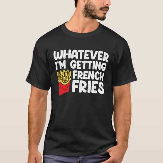 T-shirt Je reçois des frites en français Restauration rapi (Devant)