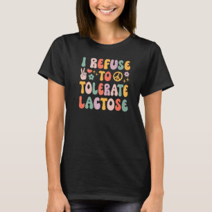 T-shirt Je refuse de tolérer le lactose Premium