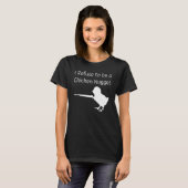 T-shirt Je refuse d'être un canon à poulet Nugget conserva (Devant entier)