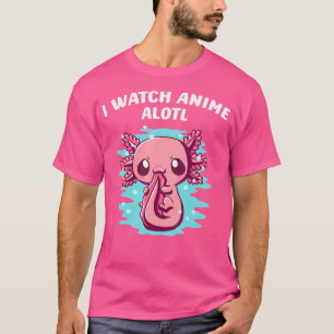 T-shirt Je Regarde Anime Alotl Axolotl Manga Salamander