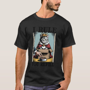 T-shirt Je règne sur vous Recharge Amoureux de chats Chato