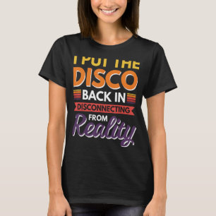 T-shirt Je Remets La Discothèque En Déconnexion De La Réal