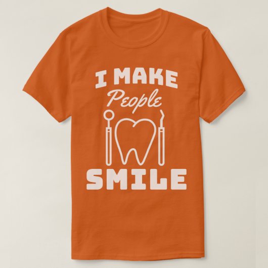 T-shirt Je Rends Les Gens Souriants Dentistes Drôle (Design devant)