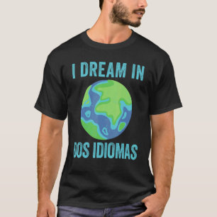 T-shirt Je Rêve À Dos Idiomas Cool Enseignant Bilingue Dou