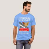 T-shirt Je Rêve D'Un Monde Meilleur Où Les Poulets Peuvent (Devant entier)