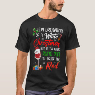T-shirt Je rêve d'un Noël blanc, mais si White Run