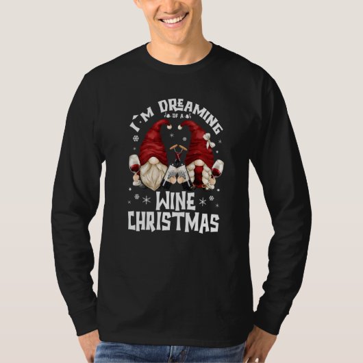 T-shirt Je Rêve D'Un Noël De Vins Avec Des Gnomes Drunk (Devant)