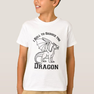 T-shirt Je roule pour séduire le dragon