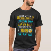T-shirt Je Rub Mon Conseil Utiliser Bon Anglais 8 Ball Bil (Devant)