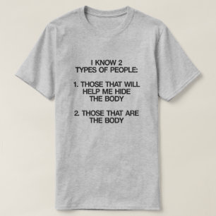 T-SHIRT JE SAIS QUE 2 TYPES DE PERSONNES CACHENT LE CORPS