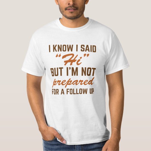 T-shirt Je Sais Que J'Ai Dit Bonjour (Devant)