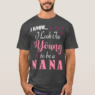 T-shirt Je Sais Que J'Ai L'Air Trop Jeune Pour Être Un Nan
